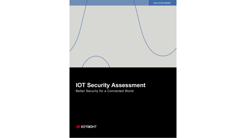 IOT Security Assessment Better Security for a Connected World